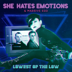 She Hates Emotions feat. Massive Ego - Lowest Of The Low (Single) (2024)