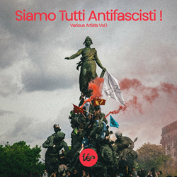 VA - Siamo Tutti Antifascisti, Vol. I (2024)