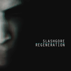 Slashgore - Regeneration (Reissue) (EP) (2024)