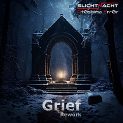 Slichtnacht & At0shima 3rr0r - Grief [Rework] (Single) (2024)