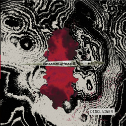 Spammerheads - Disclaimer (2024)