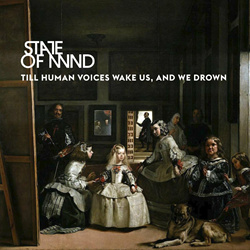 State Of Mind - Till Human Voices Wake Us, And We Drown (2024)