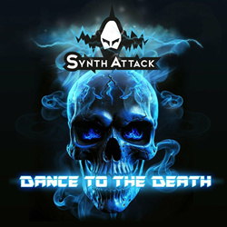 SynthAttack - Dance To The Death (Single) (2024)