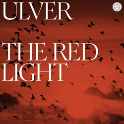 Ulver - The Red Light (Single) (2024)