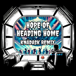 Vogon Poetry & SCALA - Hope Of Heading Home (Knädask Remix) (2024)