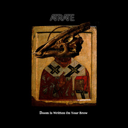 Atrate -  Doom Is Written On Your Brow (2025)