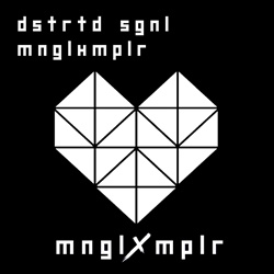 DSTRTD SGNL & MNGLXMPLR - Mängelexemplar (Single) (2025)
