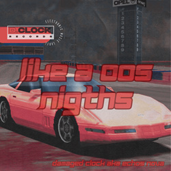 Damaged Clock - Like a 00s Nigths (2025)
