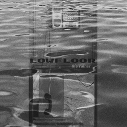 LOWFLOOR - Life Ruiner (EP) (2025)