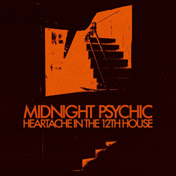 Midnight Psychic - Heartache in the 12th House (2025)
