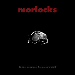 Morlocks - Amor, Monstra Et Horrore Profundi (EP) (2025)