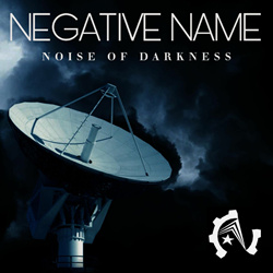 Negative Name - Noise Of Darkness (Remastered) (2025)