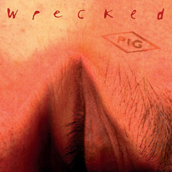 PIG - Wrecked (Remastered 2024) (2025)