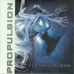 Propulsion - Flesh & Blood (Reissue) (2025)