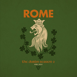 Rome - The Dublin Session II (2025)