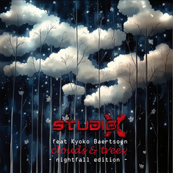 STUDIO-X feat. Kyoko Baertsoen - Clouds & Trees (Nightfall Edition) (2025)