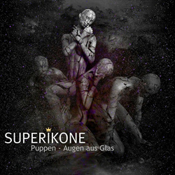 Superikone - Puppen - Augen aus Glas (Single) (2025)