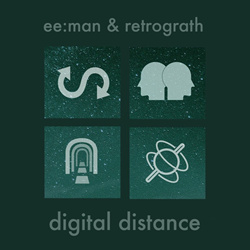 ee:man & Retrograth - Digital Distance (EP) (2025)